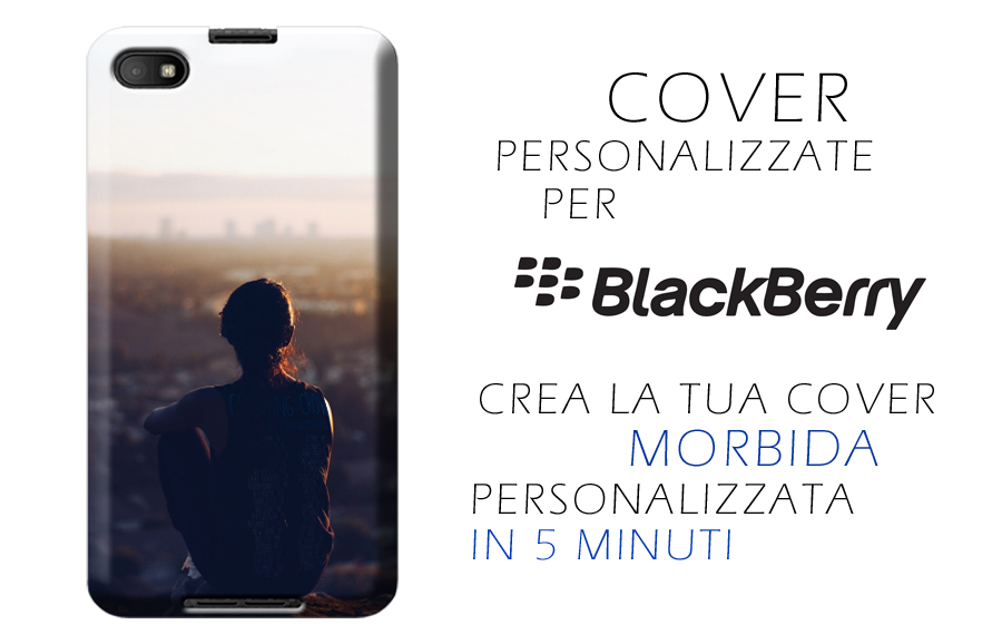 cover personalizzate balckberry belle e resistenti