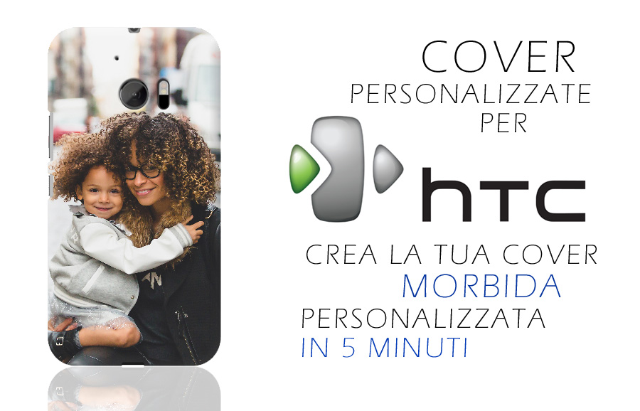 cover per cellulari e smartphone personalizzata per HTC