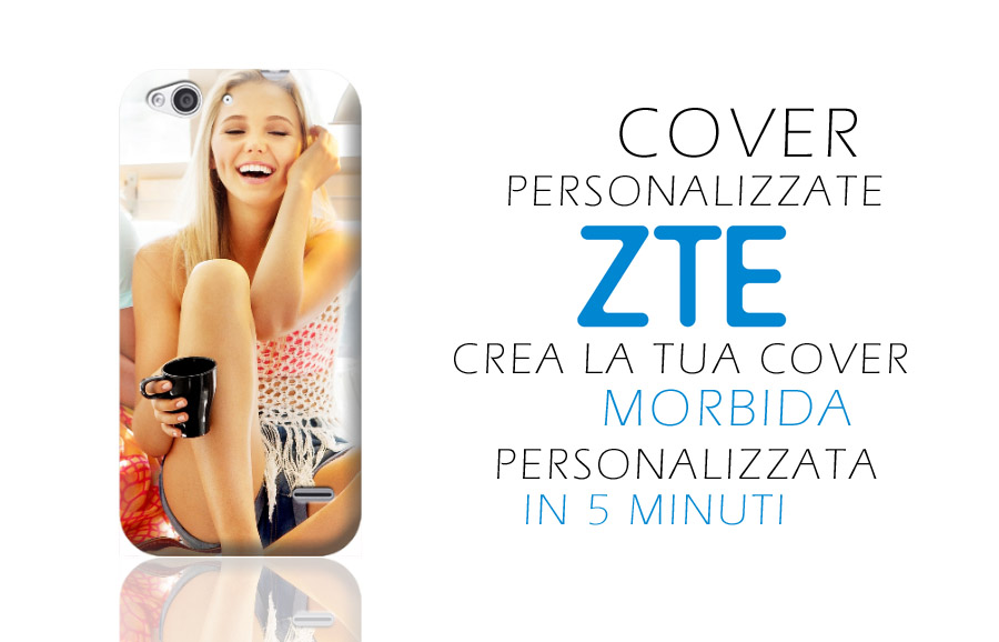 cover morbide personalizzate per ZTE